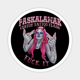 paskalamak fuck it Magnet